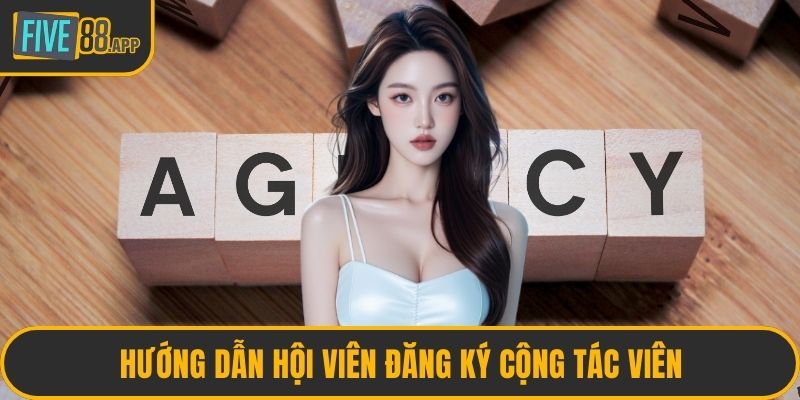 Hướng dẫn hội viên đăng ký cộng tác viên