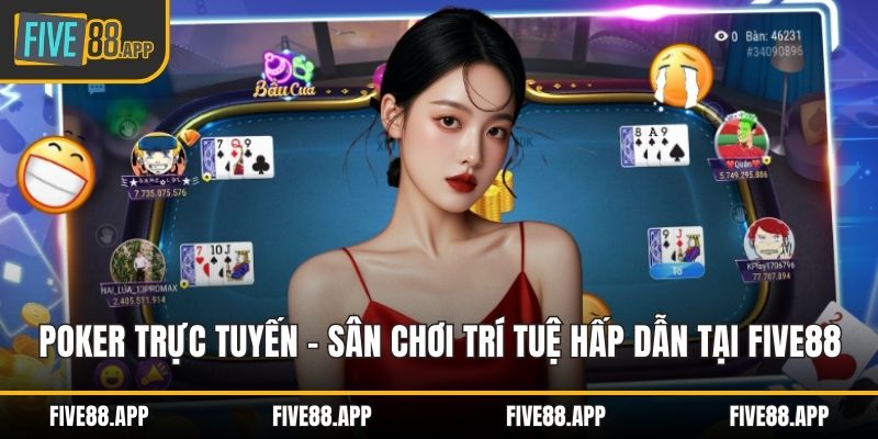 Poker trực tuyến